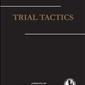 Trial Tactics (3rd Edition 1998)